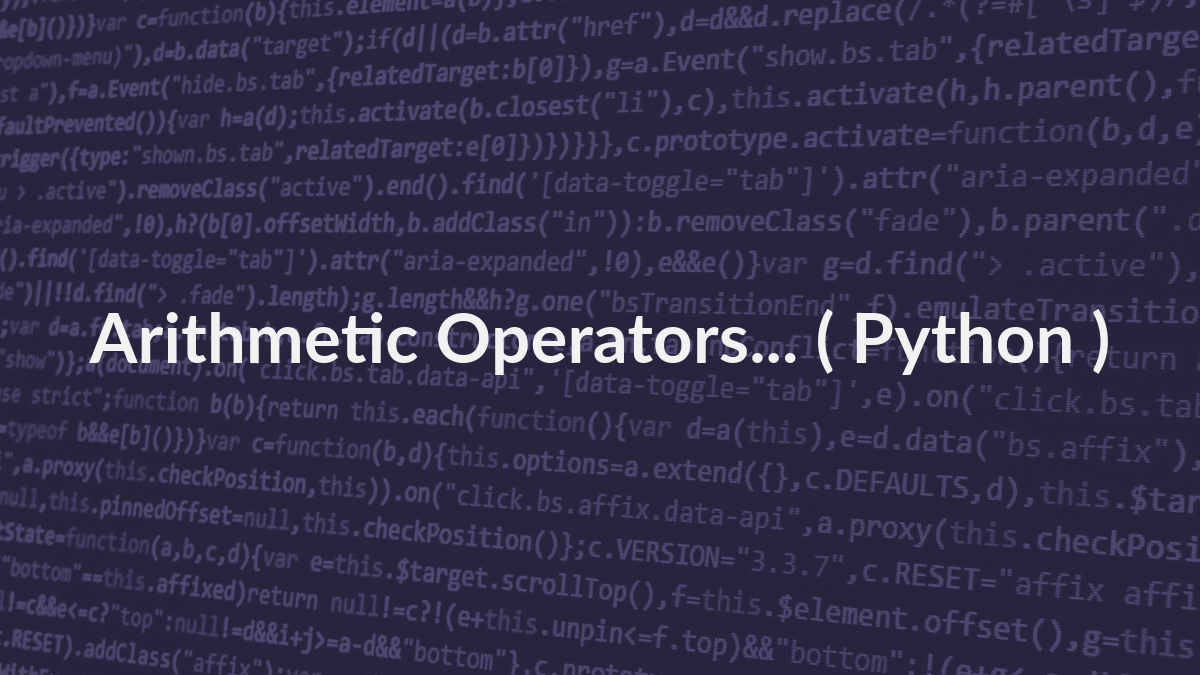 How the Arithmetic Operators Works…