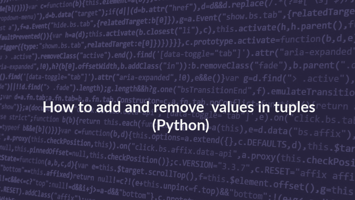 How to add and remove data in Tuples…